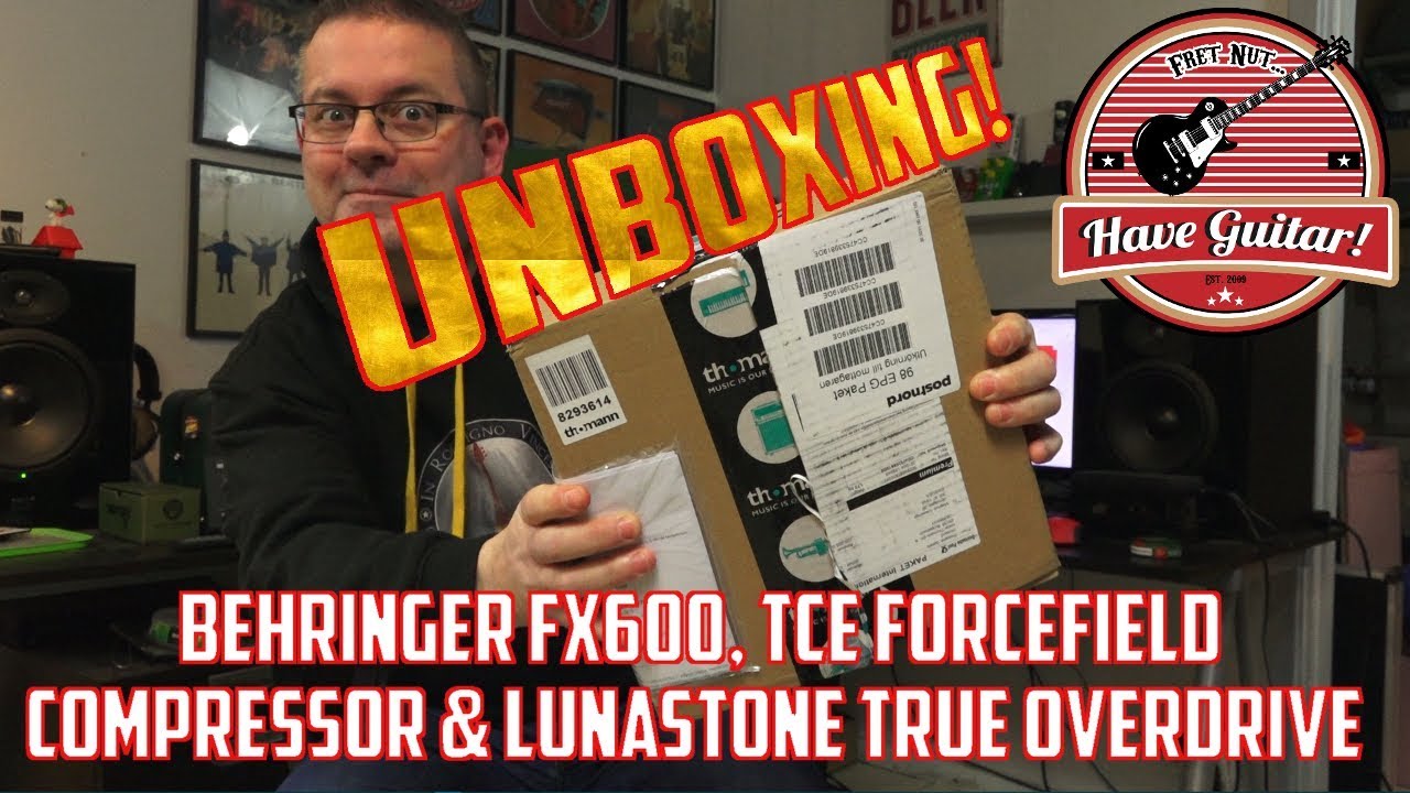 Guitar pedals - Unboxing (Behringer FX600, TCE Forcefield & Lunastone Trueoverdrive1)