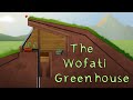 The wofati greenhouse movie excerpt  intro
