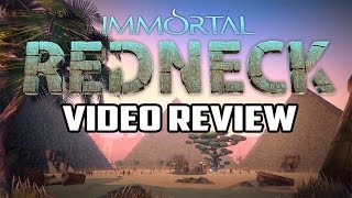 Immortal Redneck PC Game Review/Impressions