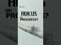 The AUKUS defence partnership needs renewed impetus to succeed | Defence Committee