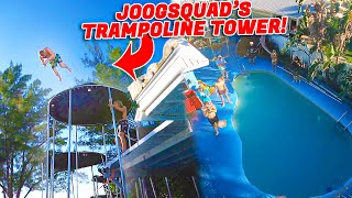 INSANE TRAMPOLINE TOWER Vs POOL With JOOGSQUAD!