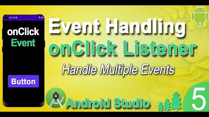 Event Handling in Android Studio | How to do multiple Event Handling in Android | Add Event Listener