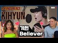 Waleska & Efra reacts to MONSTA X's KIHYUN - Believer (COVER.) | REACTION