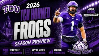 2026 TCU Horned Frogs Football Preview | Schedule & Record Predictions