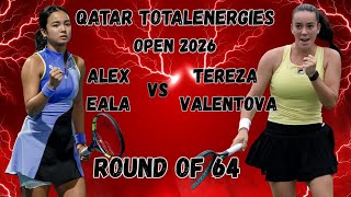 Alex Eala  vs Tereza Valentova Qatar TotalEnergies Open Round of 64