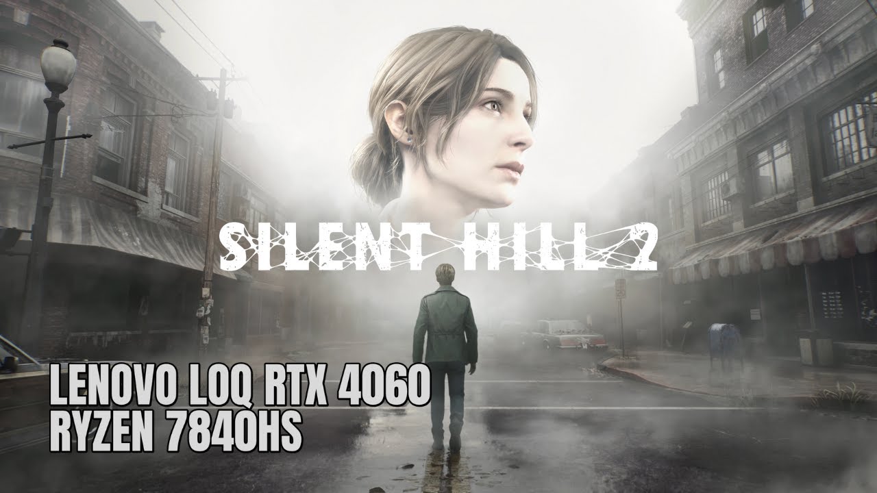 Silent Hill 2 on RTX 4060 & Ryzen 7840HS