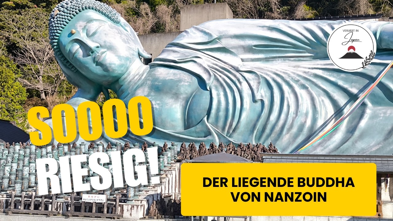 Nanzoin Tempel  Japans gigantischer Buddha, den jeder sehen muss!