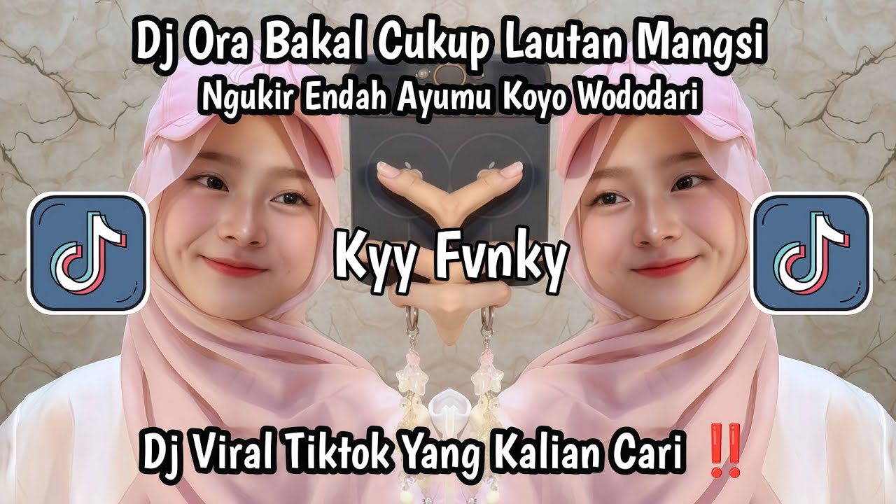DJ ORA BAKAL CUKUP LAUTAN MANGSI NGUKIR ENDAH AYUMU KOYO WIDODARI | DJ DENOK VIRAL TIKTOK 2026‼️