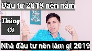Đã là dân đầu tư cần biết những lưu ý sau đây cho năm heo vàng | Thắng Ơi chúc tết đầu xuân 2019