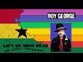 BOY GEORGE Lift Up Your Head (Extended Mix) (by Mr.  David)