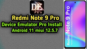 Redmi Note 9 Pro Device Emulator Pro Install-Device Emulator Pro Install Redmi Note 9 Pro, atfe tech