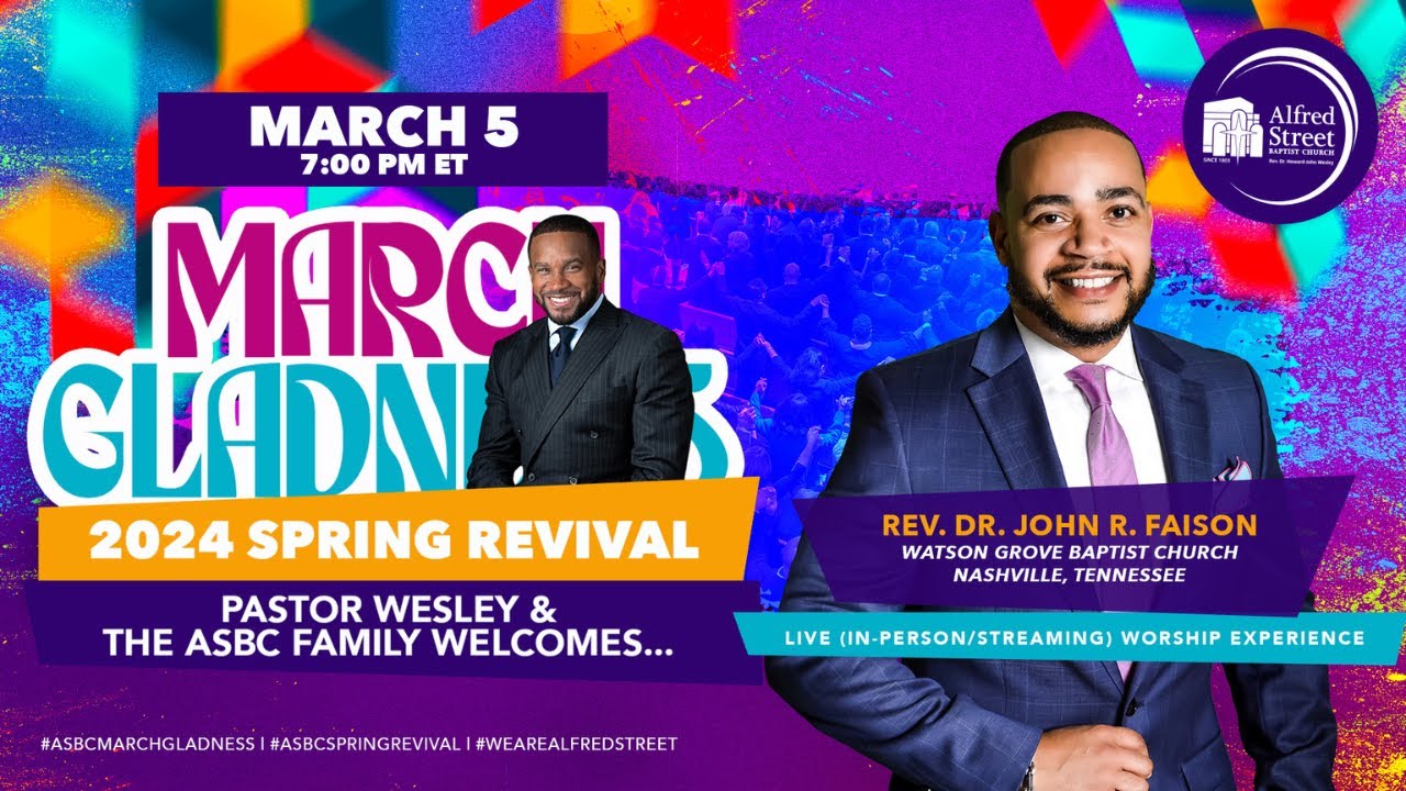 Alfred Street Baptist Church March Gladness Rev. Dr. John R. Faison