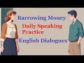 Everyday english excellence mastering dialogues on borrowing and repaying money