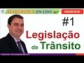 AULA 01 PROCESSO DE HABILITAÇÃO - LEGISLAÇÃO DE TRÂNSITO