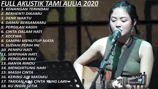 FULL AKUSTIK TAMI AULIA 2020 - BEST AKUSTIK INDONESIA 2020 screenshot 1