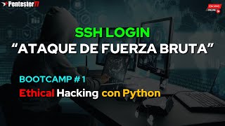 BOOTCAMP #1 - SSH LOGIN BRUTE FORCE - HACKING CON PYTHON