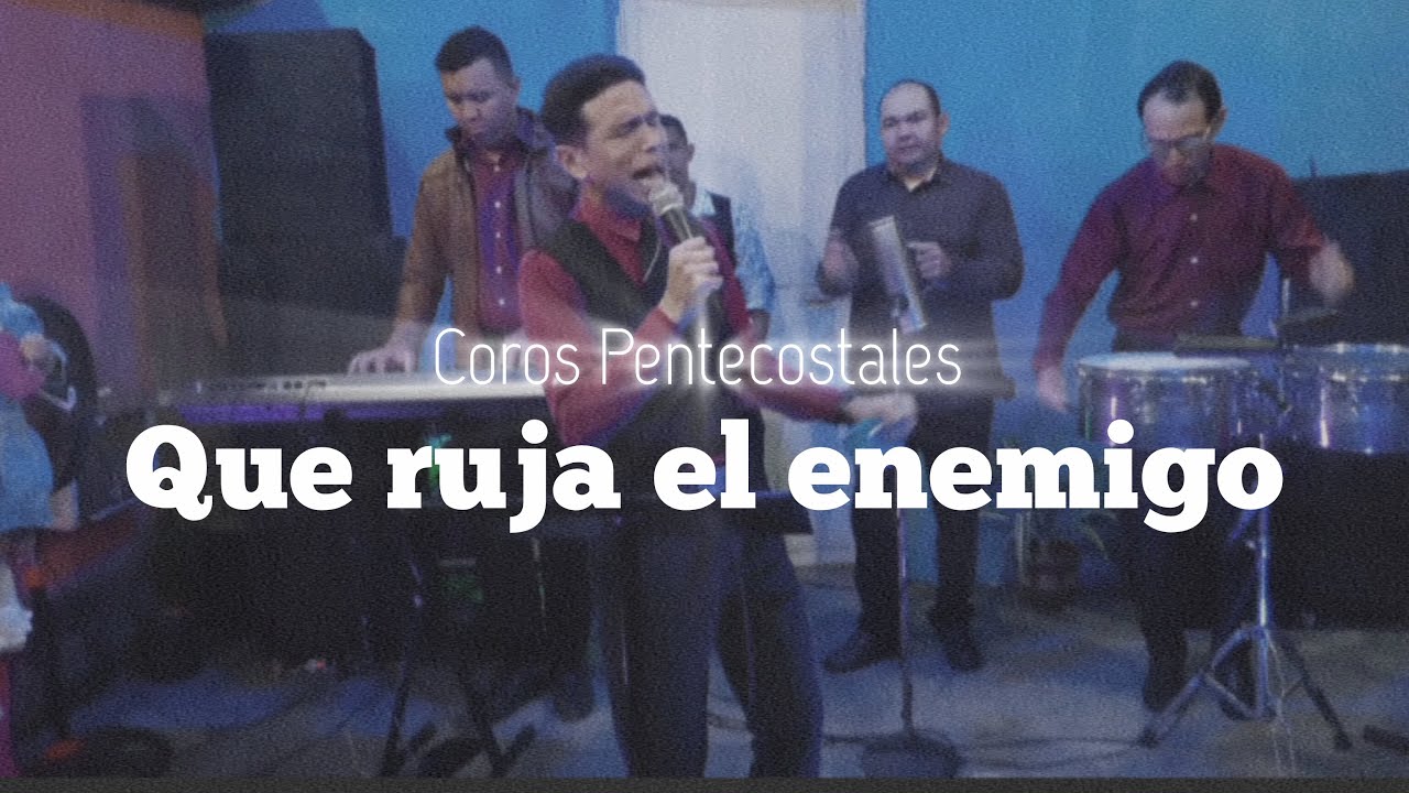 Coros Pentecostales - Egardo Miguel, Que ruja el enemigo, cuando Pablo Descendió 