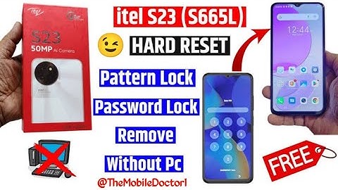 Itel S23 Pattern Unlock | Hard Reset | Password Remove | itel S665L Hard Reset