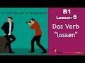 Learn German Intermediate | Das Verb "lassen" | B1 -  Lesson 5