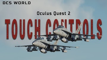 DCS WORLD | Oculus Quest 2 : Touch Controls