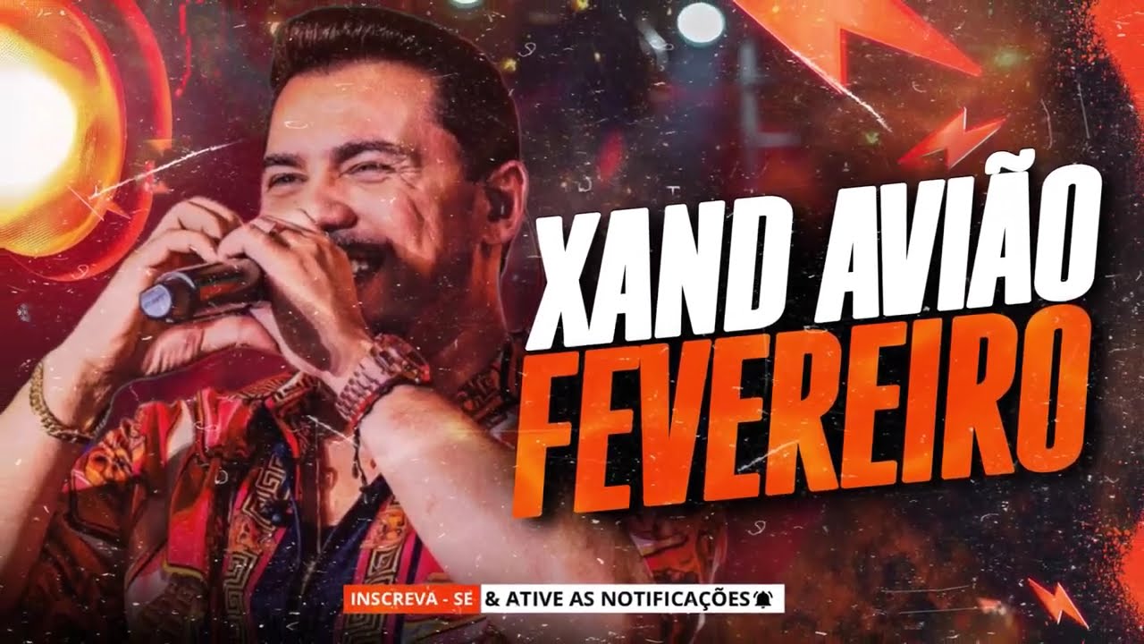 XAND AVIÃO FEVEREIRO 2026 - XAND AVIÃO CARNAVAL 2026 - XAND AVIÃO CD PRA PAREDÃO 2026