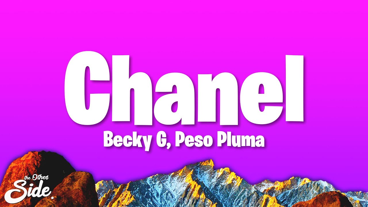 Becky G, Peso Pluma - Chanel (Letra/Lyrics)