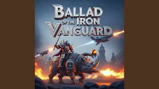 Ballad Of The Iron Vanguard