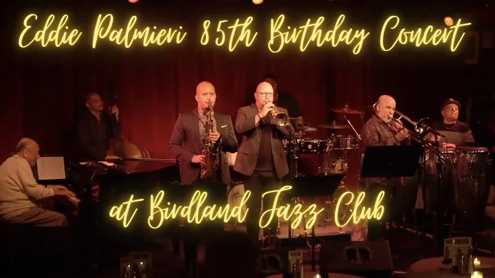 Bronx Live: Eddie Palmieri 85th Birthday Concert a...