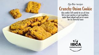 Crunchy Onion Cookie || How to make Onion Cookies #onioncookiesrecipe #Mybakersmart #IBCA #cookies