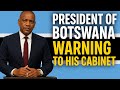 New Botswana president starts The implementation like  #ibrahimtraoré