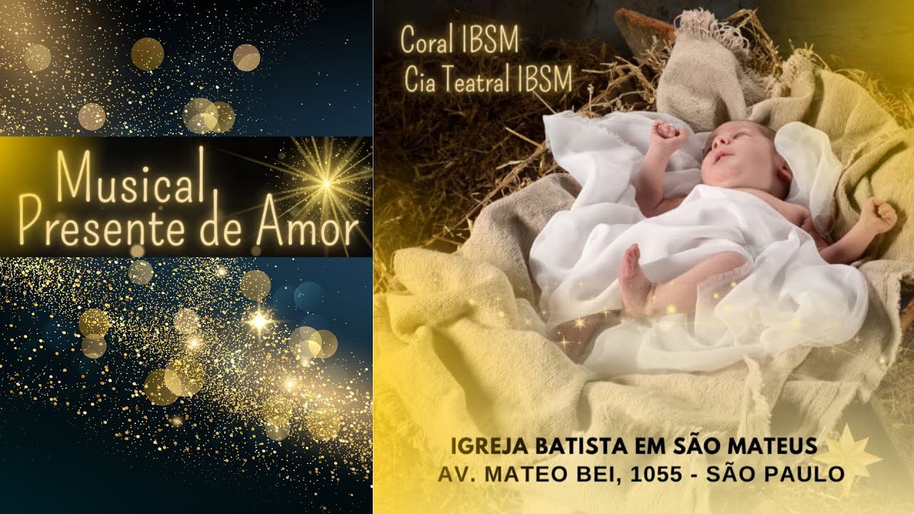 Musical de Natal "Presente de Amor" |  Coral e Teatro IBSM