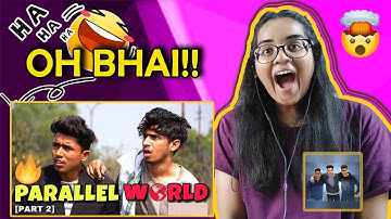 PARALLEL WORLD Part-2 REACTION | Round2hell | R2h || Neha M.