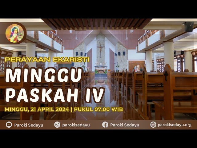 Perayaan Ekaristi Minggu Paskah IV | Minggu, 21 April 2024 Pkl. 07.00 WIB class=