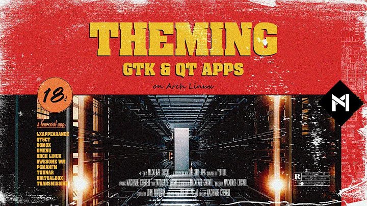 Theming GTK & QT Apps