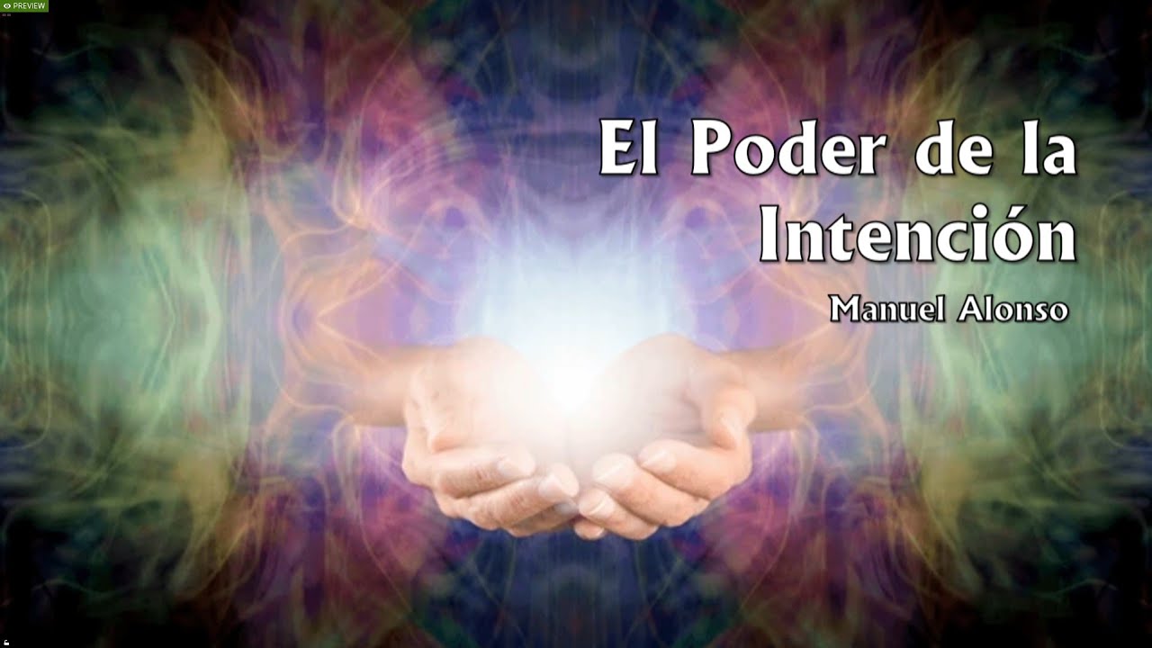 El Poder de la Intención - YouTube