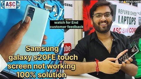 Samsung galaxy s20Fe touch screen not working water damage phone 100%solution watch for end feedback