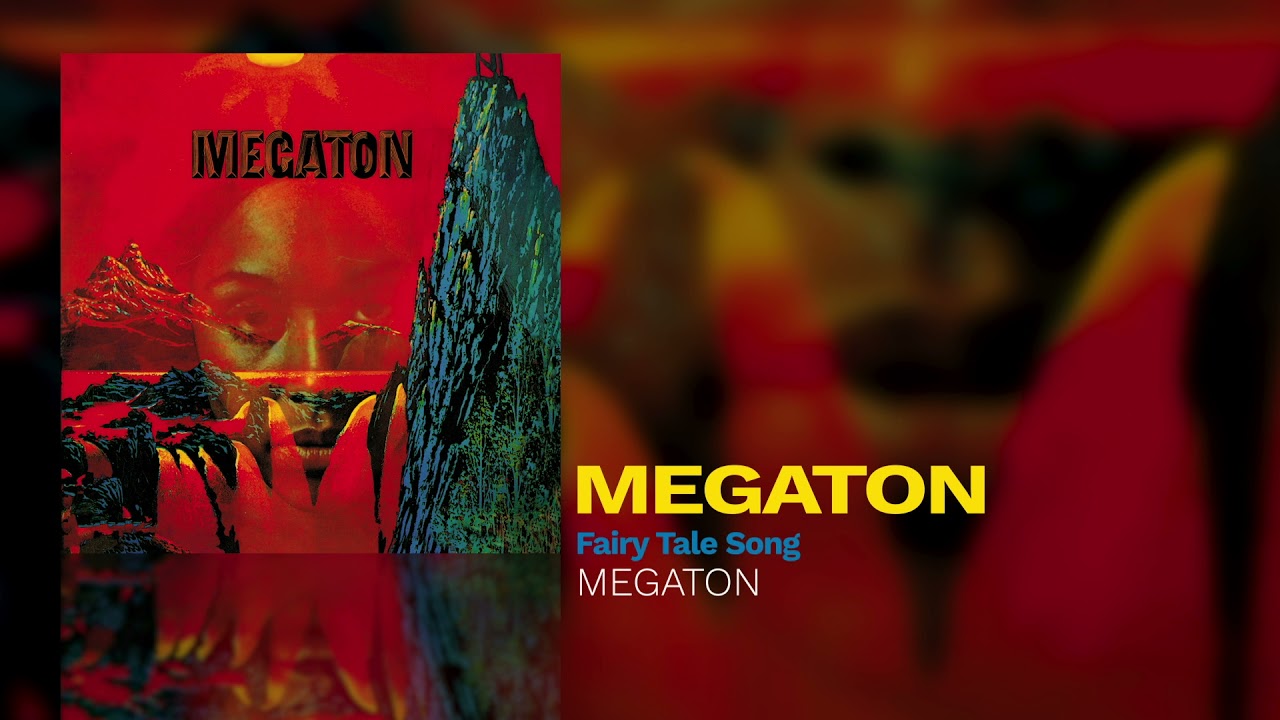 Megaton - Fairy Tale Song