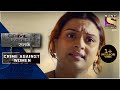 Crime Patrol | An Evil Deed | Crime Against Women | Full Episode