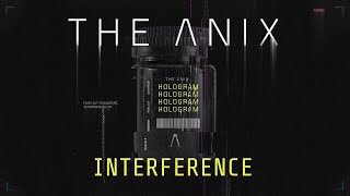 [Klayton Presents] The Anix - Interference (Official Lyric Video)