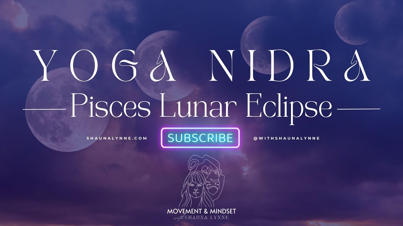 🌕 Pisces Full Moon Lunar Eclipse Yoga Nidra | Deep Release & Renewal ...