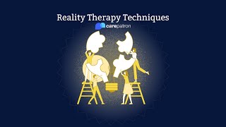 Reality Therapy Techniques