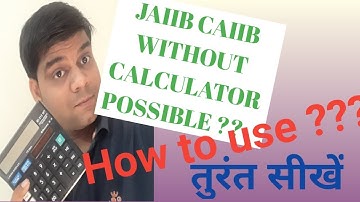 Use of calculator in JAIIB CAIIB exam by Ravi Kant Gupta