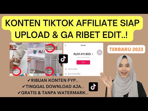 ribuan-konten-tiktok-affiliate-|-video-siap-upload-ga-ribet-edit-gratis-terbaru-2023-tanpa-watermark