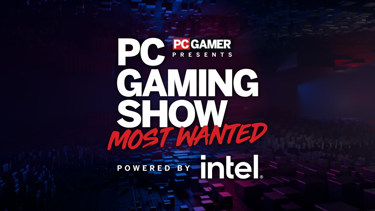 PC Gaming Show: Most Wanted 2023 - ENG 