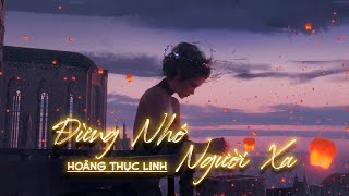 Đừng Nhớ Người Xa - Hoàng Thục Linh #music #bolero #nhactrutinh