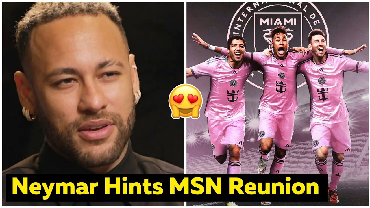 🔥SHOCKING! Neymar Hints at MSN Reunion with Messi and Suárez at Inter Miami