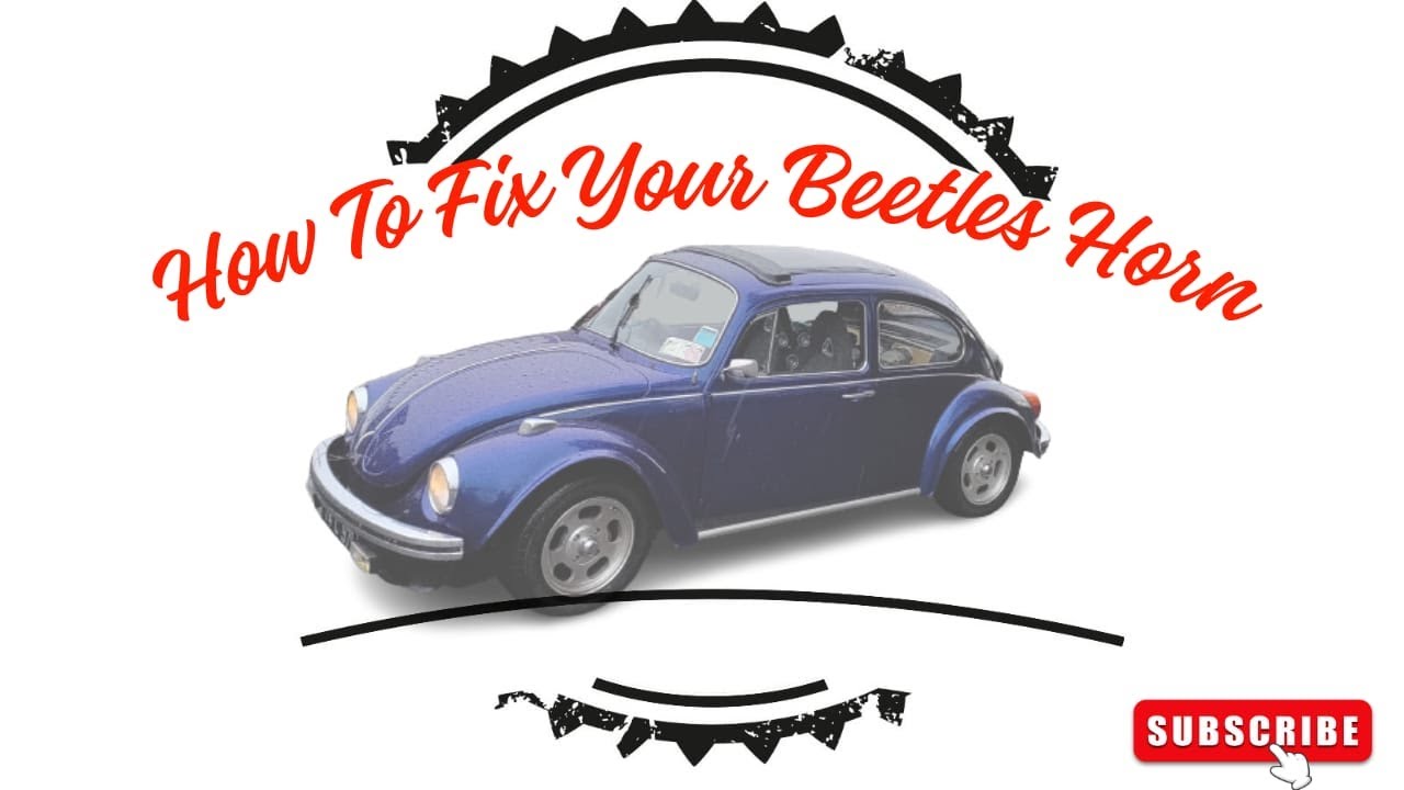 Fixing Electrical Gremlins: How I Got My Classic Beetle's Horn Working