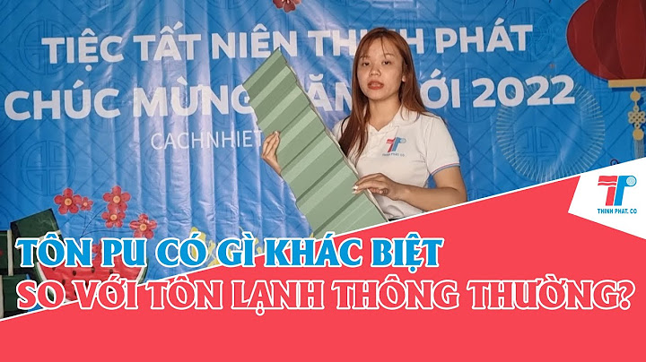 So sánh tôn lạnh và tôn thường