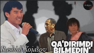 RASHID XOJASOV - QA'DIRIMDI BILMEDIN' • (2006-JIL)