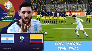 ARGENTINA VS COLOMBIA | PES 2021 | SEMI FINAL | COPA AMERICA 2021